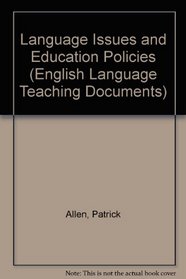 Language Issues and Education Policies: Exploring Canada's Multilingual Resources (Eng Lang Teaching Documents, Vol 119)