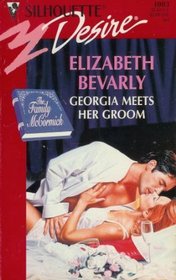 Georgia Meets Her Groom (Family McCormick, Bk 3) (Silhouette Desire, No 1083)