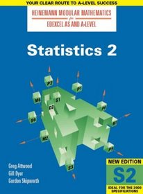 Statistics: Bk.2 (Heinemann Modular Mathematics for Edexcel AS & A Level)