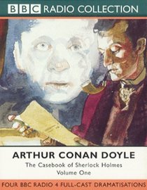 The Casebook of Sherlock Holmes (BBC Radio Collection)