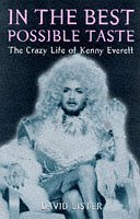 In the Best Possible Taste: The Crazy Life of Kenny Everett