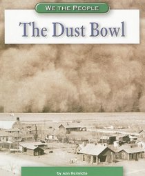 The Dust Bowl (We the People: Modern America series)
