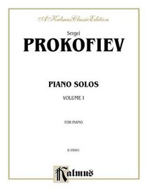 Prokofiev Piano Solos / Volume 1 (Kalmus Edition)