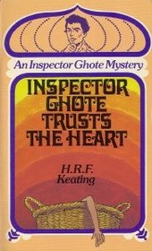 Inspector Ghote Trusts the Heart (Inspector Ghote, Bk 8)