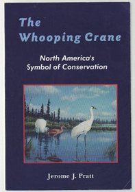 The Whooping Crane: North America's Symbol of Conservation