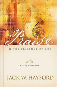 Praise in the Presence of God