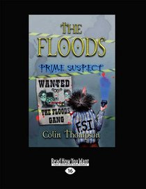 The Floods 5: Prime Suspect