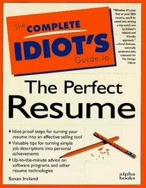 Complete Idiot's Guide to Perfect Resume (The Complete Idiot's Guide)