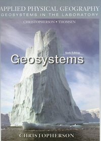 Applied Physical Geography: Geosystems in the Laboratory (6th Edition)