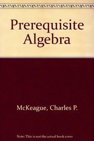 Prerequisite Algebra