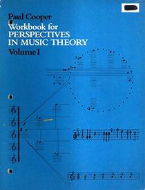 Workbook for Perspectives in Music Theory: Volume 2
