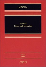 Torts: Cases and Materials, 2nd Edition