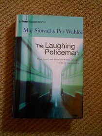 The Laughing Policeman (Martin Beck, Bk 4) (Crime Masterworks, No 9)