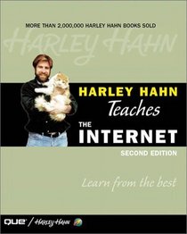 Harley Hahn Teaches the Internet (2nd Edition)