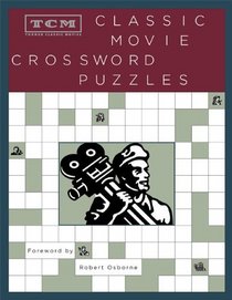 TCM Classic Movie Crosswords (Turner Classic Movies)