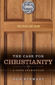 The Case for Christianity: A Cross Examination (The Jesus Series)