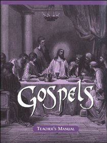 Veritas Press Gospels teacher's manual (Veritas Press Gospels teacher's manual)