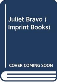 Juliet Bravo (Imprint Books)