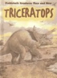 Triceratops (Prehistoric Creatures Then and Now)