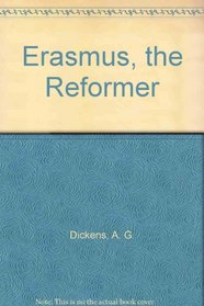 Erasmus: The Reformer