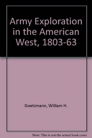 Army Exploration in the American West, 1803-1863