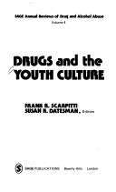 Drugs and the Youth Culture (SAGE Annual Reviews of Drug and Alcohol Abuse)