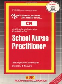 School Nurse Practitioner (Certified Nurse Examination Series (Cn).)