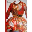 Fashion: A History From the 18th to the 20th Century the collection of the Kyoto Costume Institute (2013)