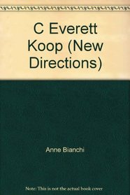 C Everett Koop (New Directions)