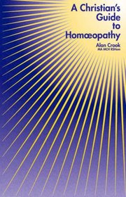 Christian's Guide to Homoeopathy