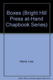 Boxes (Bright Hill Press at-Hand Chapbook Series)