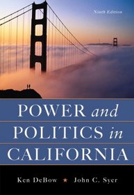 Power And Politics In California- (Value Pack w/MySearchLab)