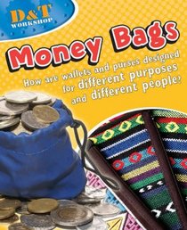 Money Bags (D&T Workshop)
