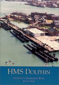 HMS Dolphin: Gosport's Submarine Base