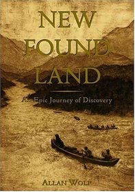 New Found Land: Lewis  Clark's Voyage of Discovery