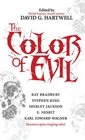 The Color of Evil: Nineteen Spine-Tingling Tales (Dark Descent)