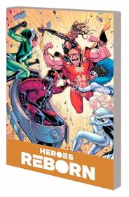 HEROES REBORN: AMERICA'S MIGHTIEST HEROES COMPANION VOL. 1 (Heroes Reborn America's Mightiest Heroes Companion, 1)