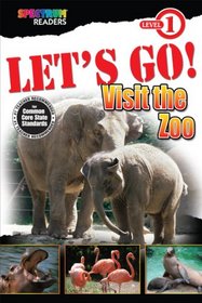 LET'S GO! Visit the Zoo: Level 1 (Spectrum Readers)