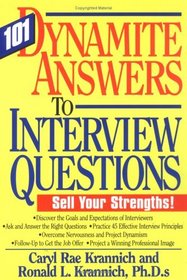 Dynamite Answers to Interview Questions: Sell Your Strengths! (4th Edition)