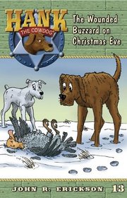 The Wounded Buzzard on Christmas Eve (Hank the Cowdog (Quality))
