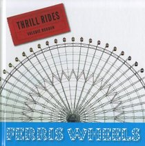 Ferris Wheels (Thrill Rides)