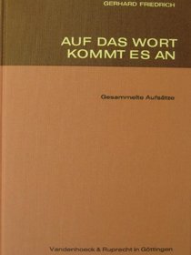 Auf das Wort kommt es an: Ges. Aufsatze zum 70. Geburtstag (German Edition)
