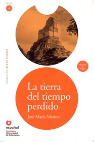 La tierra del tiempo perdido (ED10 +CD) [Land of Lost Time (ED10 +CD)] (Leer en Espanol 4) (Spanish Edition)