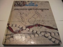 Discovery and Exploration (This is Our Wld. S)