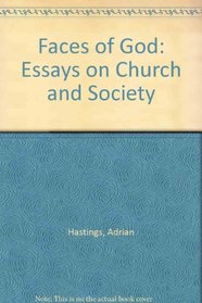 Faces of God: Essays on Church and Society