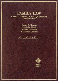 Family Law: Cases, Comments, and Questions (American Casebook Series)