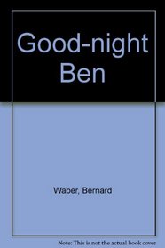Good-night Ben