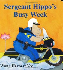Sergeant Hippo's Busy Week