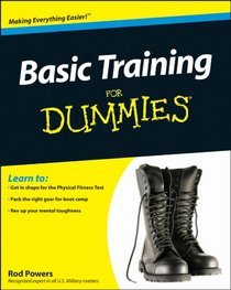 Basic Training For Dummies (For Dummies (Career/Education))
