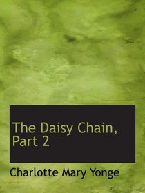 The Daisy Chain, Part 2